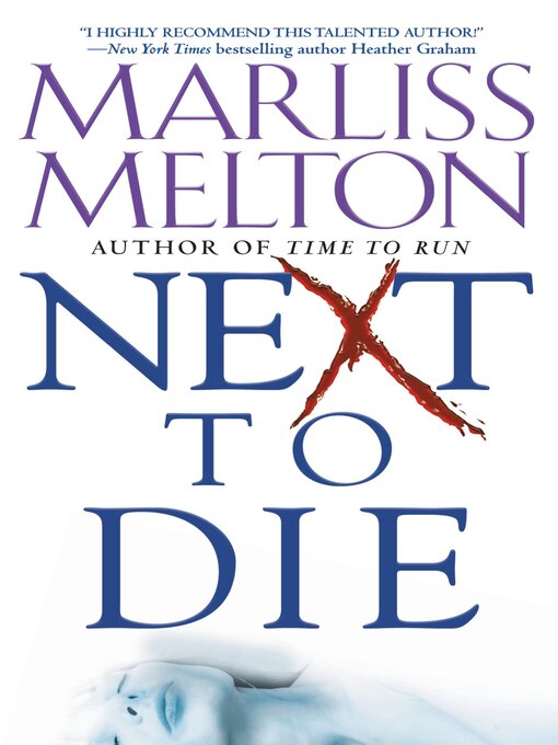 Title details for Next To Die by Marliss Melton - Wait list